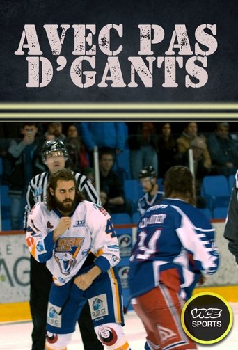 Avec Pas D’Gants Poster of Avec Pas D’Gants