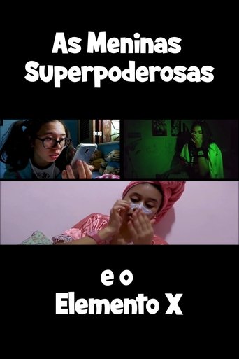 Superpoderosas e o Elemento X Poster of Superpoderosas e o Elemento X