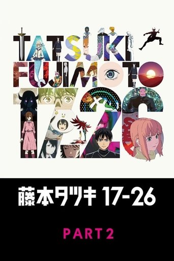 Tatsuki Fujimoto 17-26 Part-2 Poster of Tatsuki Fujimoto 17-26 Part-2