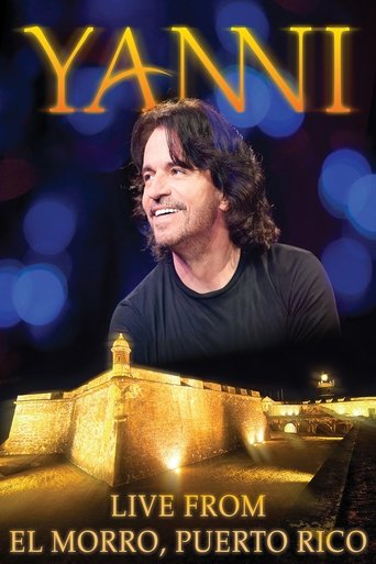 Yanni: Live at El Morro, Puerto Rico Poster of Yanni: Live at El Morro, Puerto Rico