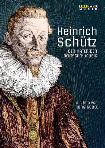 Heinrich Schütz: The Father of German Music Poster of Heinrich Schütz: The Father of German Music