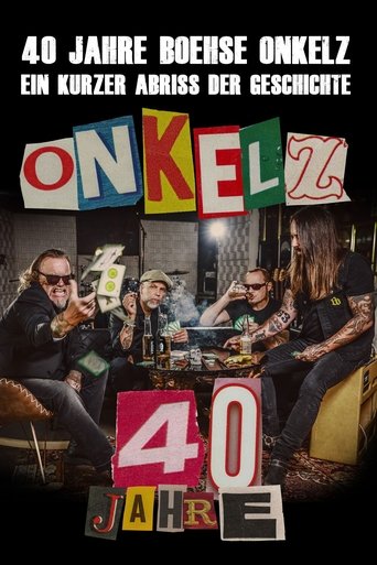 40 Jahre Böhse Onkelz - Ein kurzer Abriss der Geschichte Poster of 40 Jahre Böhse Onkelz - Ein kurzer Abriss der Geschichte