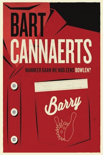 Bart Cannaerts: Wanneer Gaan We Nog Eens Bowlen? Poster of Bart Cannaerts: Wanneer Gaan We Nog Eens Bowlen?