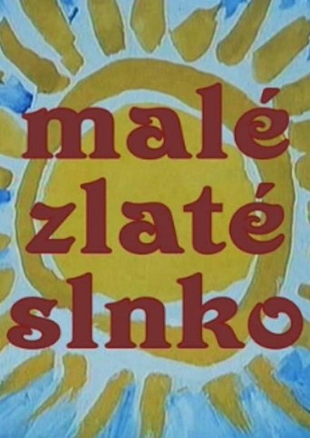 Malé zlaté slnko Poster of Malé zlaté slnko