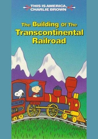 The Building of the Transcontinental Railroad Poster of The Building of the Transcontinental Railroad