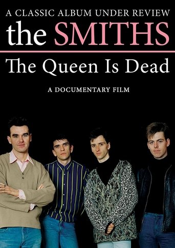 The Smiths: The Queen Is Dead - A Classic Album Under Review Poster of The Smiths: The Queen Is Dead - A Classic Album Under Review