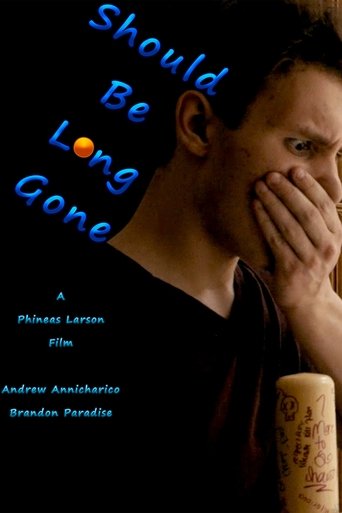 Should Be Long Gone Poster of Should Be Long Gone