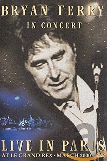 Bryan Ferry : Live in Paris at Le Grand Rex Poster of Bryan Ferry : Live in Paris at Le Grand Rex