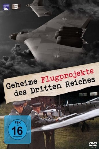 Die geheimen Flugprojekte des Dritten Reiches Poster of Die geheimen Flugprojekte des Dritten Reiches