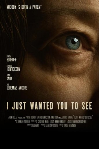 I Just Wanted You to See Poster of I Just Wanted You to See