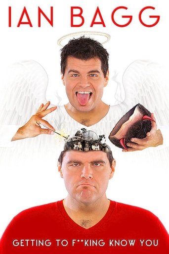 Ian Bagg: Getting to F**King Know You Poster of Ian Bagg: Getting to F**King Know You