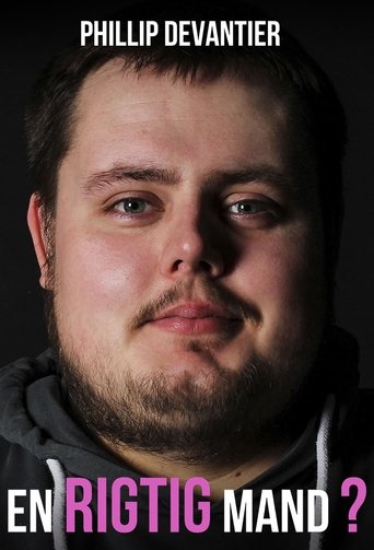 Phillip Devantier: A Real Man Poster of Phillip Devantier: A Real Man