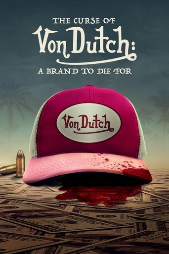 The Curse of Von Dutch: A Brand to Die For Poster of The Curse of Von Dutch: A Brand to Die For