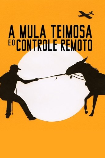 A Mula Teimosa e o Controle Remoto Poster of A Mula Teimosa e o Controle Remoto