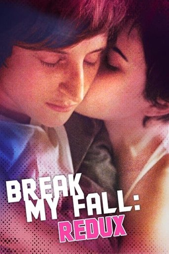 Break My Fall: Redux Poster of Break My Fall: Redux