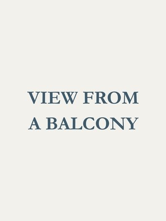 View From a Balcony Poster of View From a Balcony