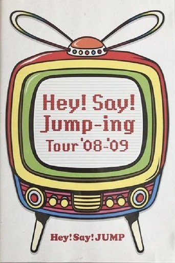 Hey! Say! JUMP - Hey!Say!Jump-ing Tour ’08-’09 Poster of Hey! Say! JUMP - Hey!Say!Jump-ing Tour ’08-’09
