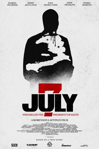 July 7: Who Killed the President of Haiti? Poster of July 7: Who Killed the President of Haiti?