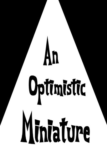 An Optimistic Miniature Poster of An Optimistic Miniature