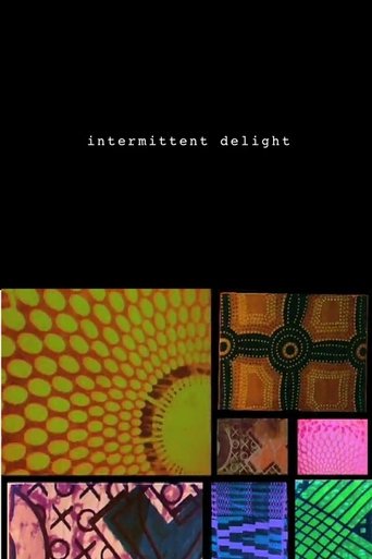 Intermittent Delight Poster of Intermittent Delight