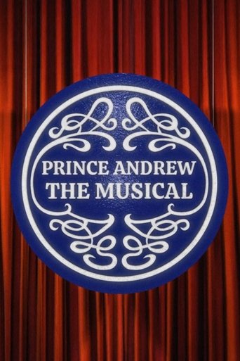 Prince Andrew: The Musical Poster of Prince Andrew: The Musical
