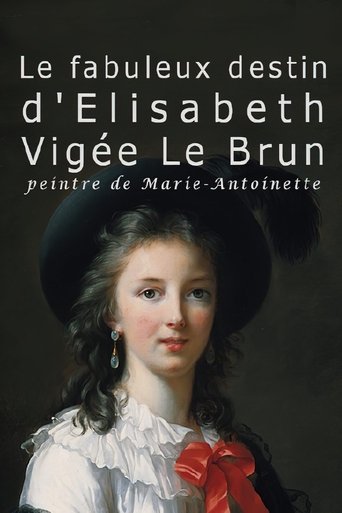 The Fabulous Life Of Elisabeth Vigee Labrun Poster of The Fabulous Life Of Elisabeth Vigee Labrun