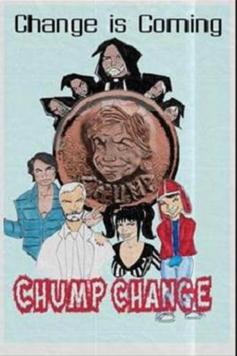 Chump Change Poster of Chump Change