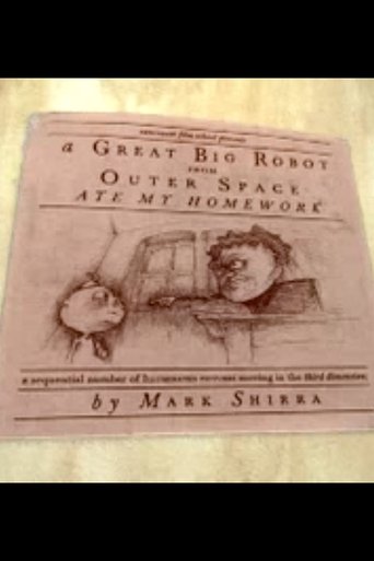 A Great Big Robot From Outerspace Ate My Homework Poster of A Great Big Robot From Outerspace Ate My Homework