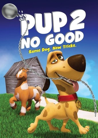 Pup 2 No Good Poster of Pup 2 No Good