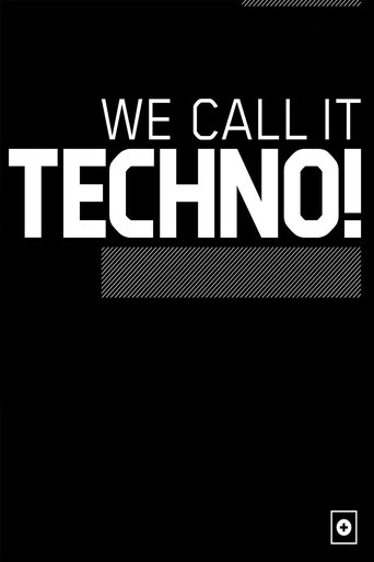 We Call It Techno! Poster of We Call It Techno!