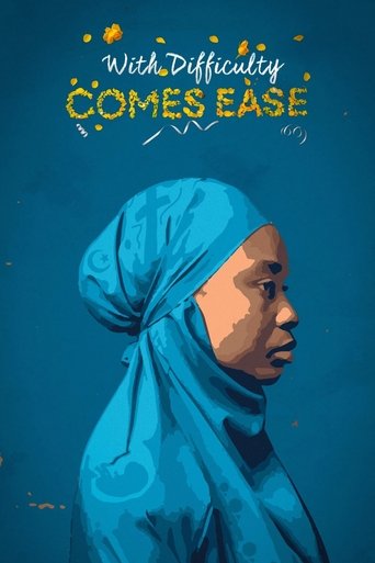 With Difficulty Comes Ease Poster of With Difficulty Comes Ease