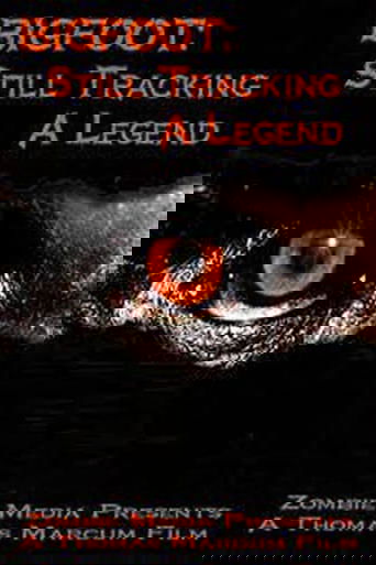 Bigfoot Still Tracking a Legend Poster of Bigfoot Still Tracking a Legend