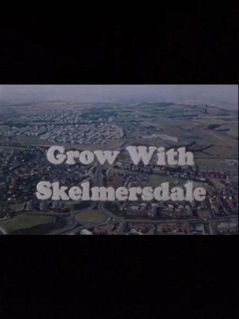 Grow With Skelmersdale Poster of Grow With Skelmersdale