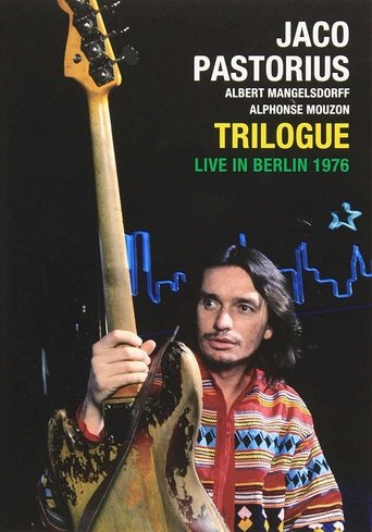 Jaco Pastorius: Trilogue Live 1976 Poster of Jaco Pastorius: Trilogue Live 1976