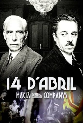 14 d'abril. Macià contra Companys Poster of 14 d'abril. Macià contra Companys