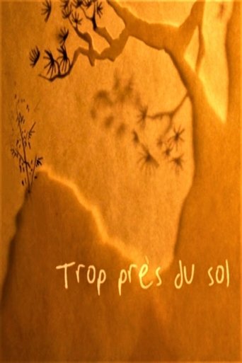 Trop près du sol Poster of Trop près du sol