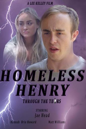 Homeless Henry: Through the Tears Poster of Homeless Henry: Through the Tears
