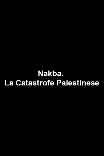 Nakba. La Catastrofe Palestinese Poster of Nakba. La Catastrofe Palestinese