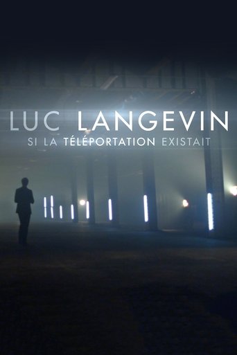 Luc Langevin : Si la téléportation existait Poster of Luc Langevin : Si la téléportation existait