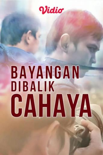 Bayangan Dibalik Cahaya Poster of Bayangan Dibalik Cahaya
