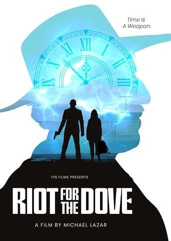 Riot For The Dove Poster of Riot For The Dove