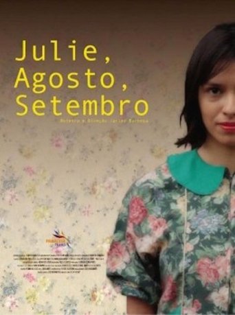 Julie, Agosto, Setembro Poster of Julie, Agosto, Setembro
