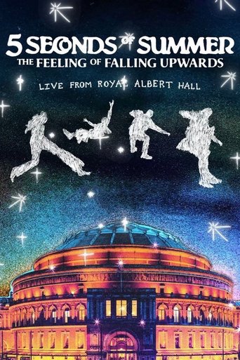 5 Seconds of Summer: The Feeling of Falling Upwards - Live from Royal Albert Hall Poster of 5 Seconds of Summer: The Feeling of Falling Upwards - Live from Royal Albert Hall
