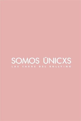 Somos únicxs: Las caras del bullying Poster of Somos únicxs: Las caras del bullying