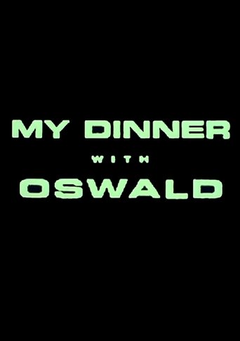 My Dinner With Oswald Poster of My Dinner With Oswald
