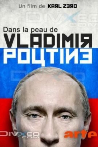 Dans la peau de Vladimir Poutine Poster of Dans la peau de Vladimir Poutine