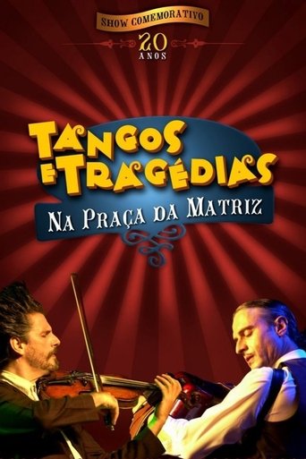 Tangos e Tragédias na Praça da Matriz Poster of Tangos e Tragédias na Praça da Matriz