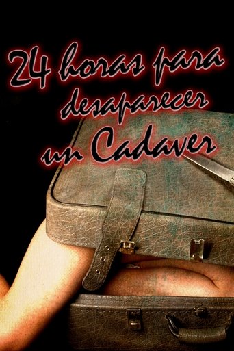 24 Horas para Desaparecer un Cadáver Poster of 24 Horas para Desaparecer un Cadáver