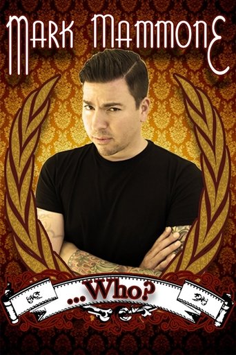Mark Mammone ... Who? Poster of Mark Mammone ... Who?
