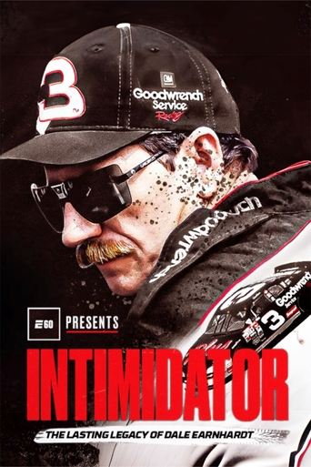 Intimidator: The Lasting Legacy of Dale Earnhardt Poster of Intimidator: The Lasting Legacy of Dale Earnhardt
